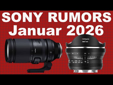Bezahlupdate bei Sony // 9 neue Sony E-Mount Objektive | Sony Rumors Talk 91