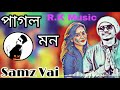 Pagol Mon(পাগল মন) | Samz Vai Bangla New Song