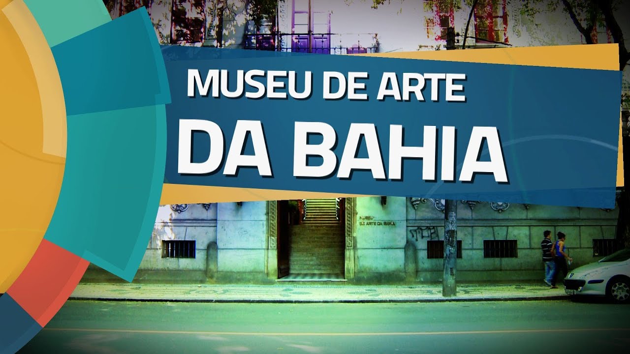 Conhecendo Museus - Ep. 03: MUSEU DE ARTE DA BAHIA