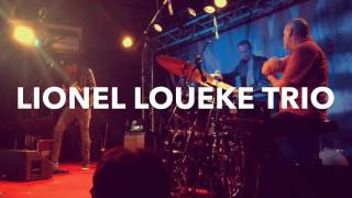 LIONEL LOUEKE TRIO