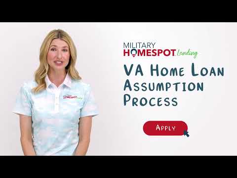 The VA Home Loan Assumption Process: What You Need to Know