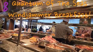 #1910 Quantum Of The Seas Cruise - Windjammer Breakfast!
