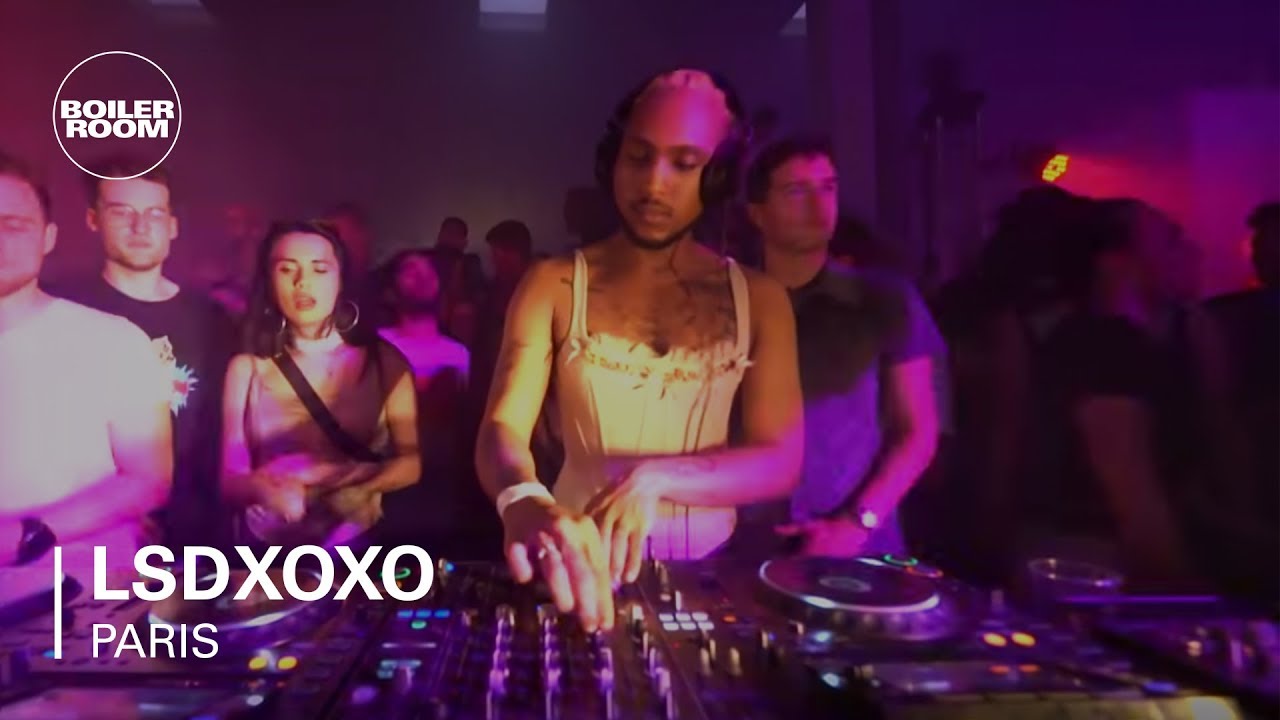 Lsdxoxo - Boiler Room Paris