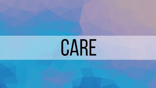 5. Care