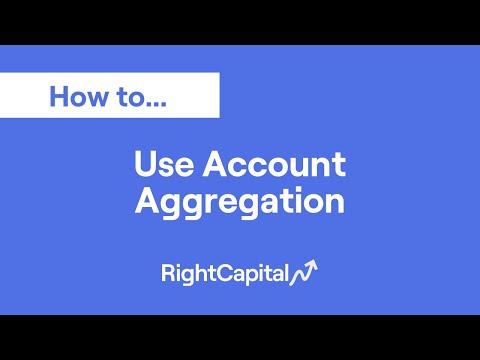 Use Account Aggregation (1:04) 