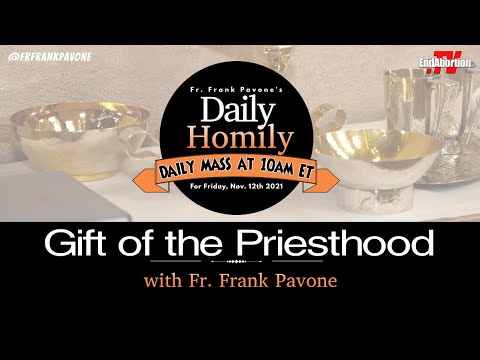 11-12-2021 - The Gift of the Priesthood"
