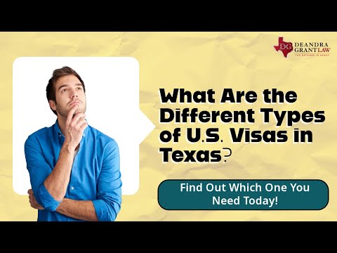What Are the Different Types of U.S. Visas in Texas? Find Out Which One You Need Today!