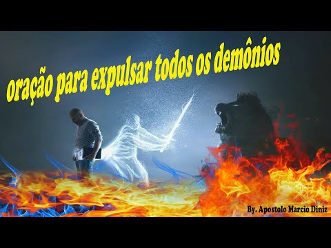 [ORAÇÃO FORTE] 🔥 oração para expulsar todos os demônios 🔥🔥 ESCREVA SEUS PEDIDOS ORAÇÃO COMENTARIOS