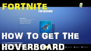 Fortnite: How to get the New "HoverBoard" in (Save the World)