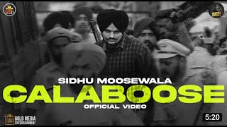 Calaboose song Sidhu moosewala || Sidhu moosewala new song || latest punjabi song @Sidhu Moose Wala