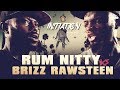 BRIZZ RAWSTEEN VS RUM NITTY SMACK RAP BATTLE URLTV