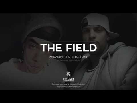 Paranoize The Field ft Chad Game