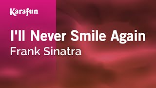 Karaoke I'll Never Smile Again - Frank Sinatra *