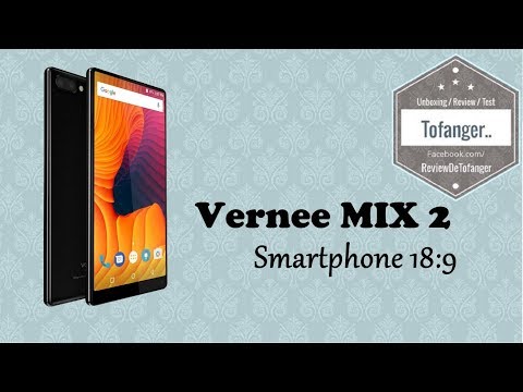 Vernee Mix 2, the smartphone 18: 9 of this beginning of the year at Vernee - Tres class and cheap