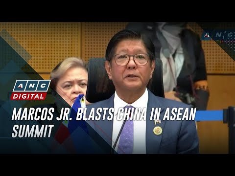 Marcos Jr. blasts China in ASEAN summit | ANC