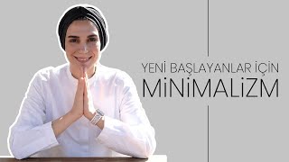 MİNİMALİZM NEDİR Yeni Başlayanlar İçin Minimalizm!