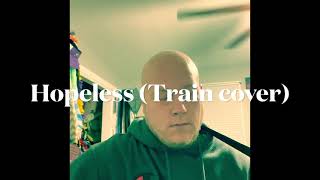 Brian Murphy - Hopeless (Train cover)