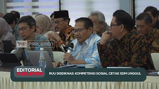 RUU Sisdiknas: Kompetensi Sosial Cetak SDM Unggul - Editorial Parlemen