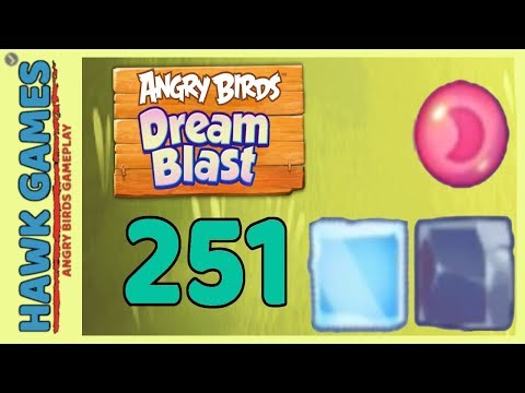 Angry Birds Dream Blast Level 251 - Walkthrough, No Boosters