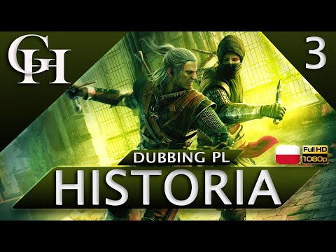 Wiedźmin 2: Zabójcy Królów - Historia - Film z Gry Dubbing PL Cz.3/4  - Game Movie PL
