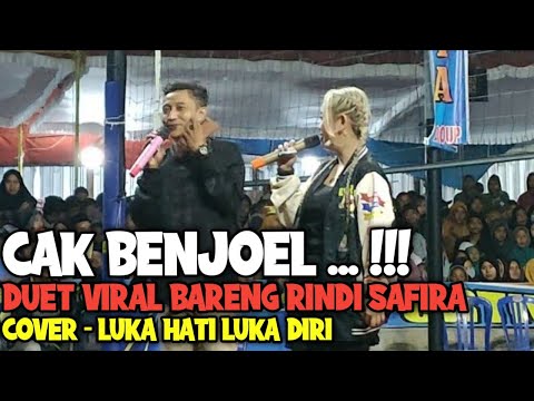 PECAH ‼️ Duet Viral Jarang Terjadi - Cak Benjoel ft Rindi Safira - Luka Hati Luka Diri