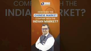 How Does The Chinese Market Compare with the Indian Market?