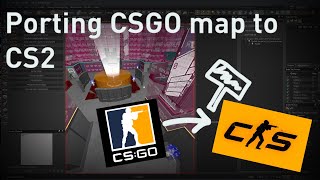 Porting a CSGO level to CS2