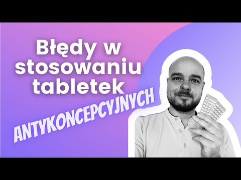 Tych błędów w stosowaniu antykoncepcji hormonalnej nigdy nie popełniaj!