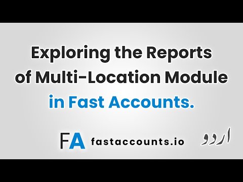 Exploring the Reports of Multi-Location Module – Urdu