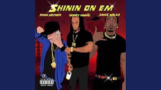 Shinin On Em