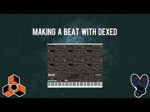 Making a Beat with Dexed | Free Plugin | Reason 10