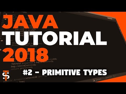 Java Tutorial 2018 2 Primitive Types
