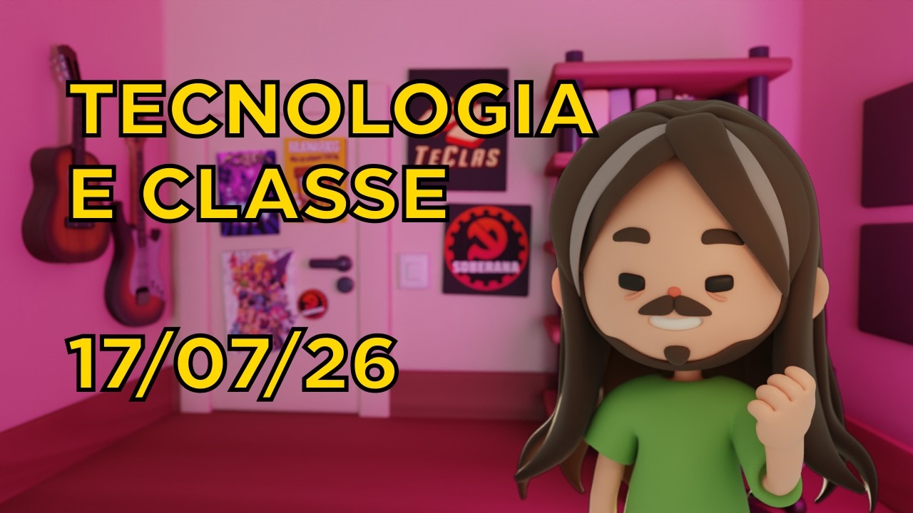 Tecnologia e Classe 17/07/26
