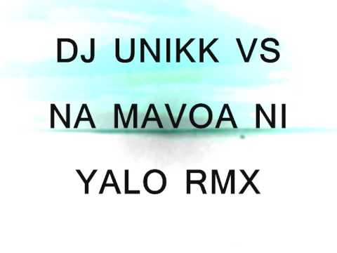 NA MAVOA NI YALO RMX - DJ UNIKK
