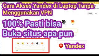 How to Access Yandex on a Laptop Without Using a VPN