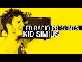 Kid Simius Radio Sessions Mix 2017 I EB Radio