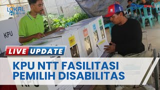 KPU NTT Fasilitasi Pemilih Disabilitas di Pemilu 2024, Dibagi 6 Segmen, Ini Daftar Penyebarannya