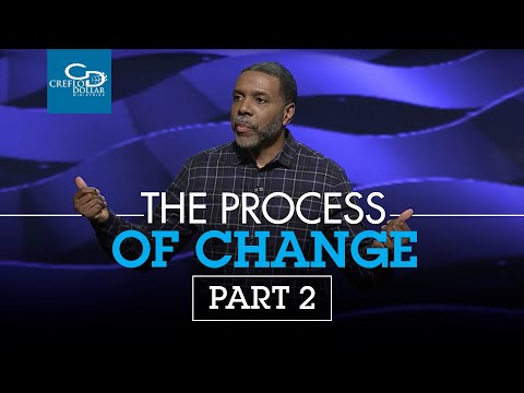 The Process of Change Pt. 2