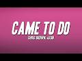 Chris Brown - Came To Do ft. Akon (Lyrics)