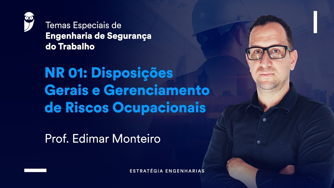 NR 01: Disposições Gerais e Gerenciamento de Riscos Ocupacionais