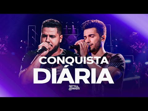 Netto e Henrique - Conquista Diária - Nosso Sonho