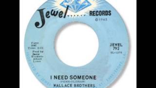 Wallace Brothers - I Need Someone 1969