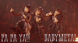BABYMETAL -「PA PA YA!!」(Feat. F.HERO) [Live Compilation] [字幕 / SUBTITLED] [HQ]
