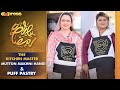 The Kitchen Master | Episode 12 | Cooking Competition | Special Guest: Momal Sheikh | IR1O