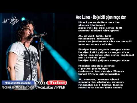 Aca Lukas - Bolje biti pijan nego star (Audio - Live )