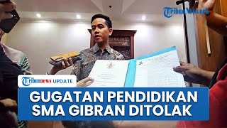 Gugatan Pendidikan SMA Gibran Rp 125 T Ditolak, PN Jakarta Pusat Nyatakan Tidak Berwenang Mengadili