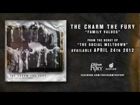 The Charm The Fury - Family Values