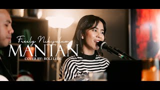 Download lagu Mantan - Fresly Nikijuluw | Cover By Roli Lede mp3