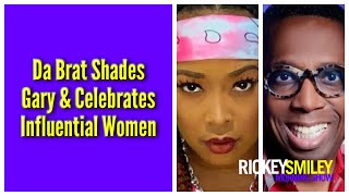 Da Brat Shades Gary & Celebrates Influential Women