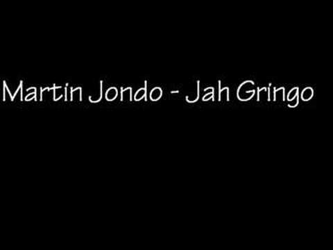 Martin Jondo - Jah Gringo